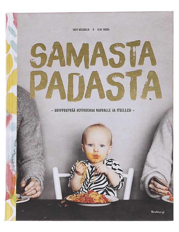 Samasta padasta / huippuhyvää kotiruokaa vauvalle ja itsellesi - Tuomivaara - Ruokakirjat - 10105567974 - 0
