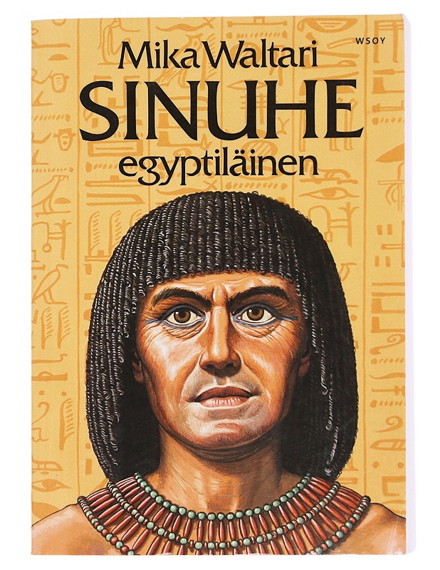 Sinuhe egyptiläinen - Mika Waltari - Romaanit ja novellit - 10105568023 - 0
