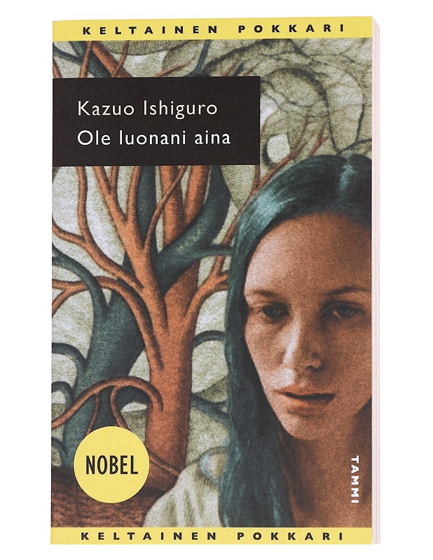 Ole luonani aina - Ishiguro, Kazuo - Fantasia- ja scifi - 10105568024 - 0