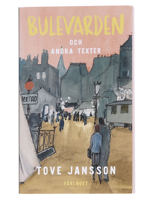 Bulevarden och andra texter - Jansson, Tove - Romaanit ja novellit - 10105568050 - 0
