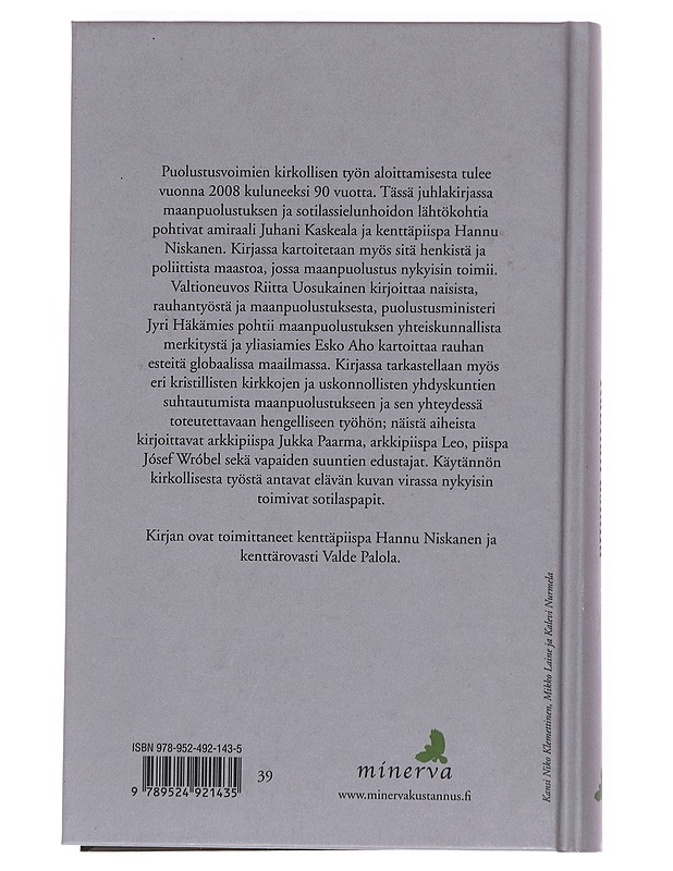 Rauhan asialla : puolustusvoimien kirkollinen työ 90 vuotta - Palola, Valde - Historiakirjat - 10105568123 - 1