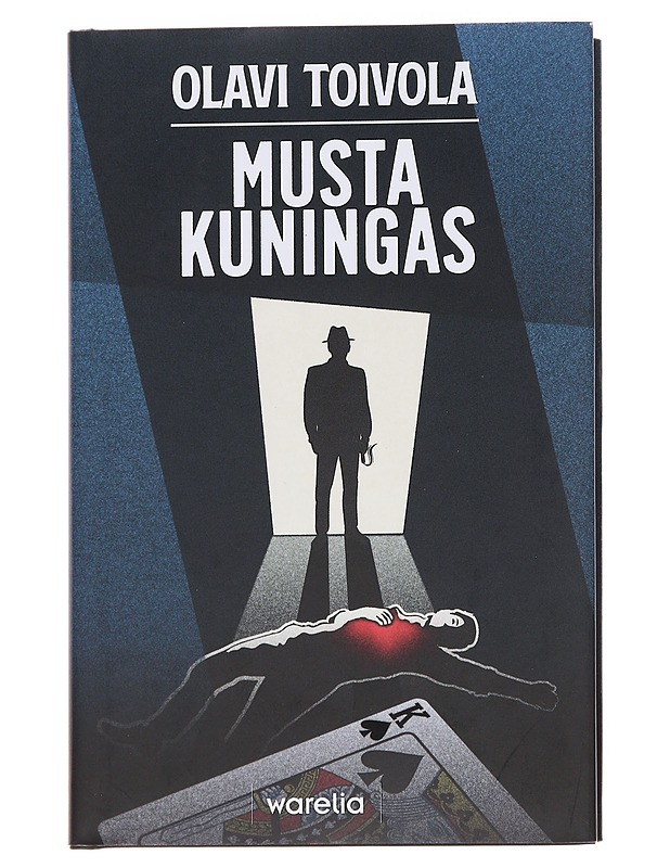 Musta kuningas / rikosromaani - Olavi Toivola - Romaanit ja novellit - 10105568150 - 0
