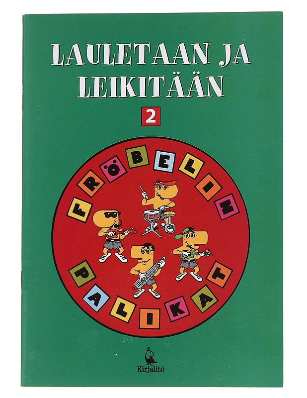 Lauletaan ja leikitään  2 - Mäkelä, Hannu - Musiikki- ja elokuvakirjat - 10105568171 - 0