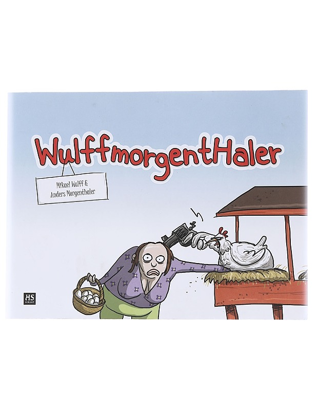 Wulffmorgenthaler - Mikael Wulff, Anders Morgenthaler - Sarjakuvat - 10105568185 - 0