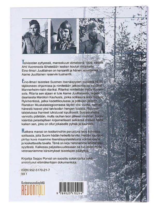 Katkera marssi: sotaromaani kolmen sotilaan taistelusta - Porvali, Seppo - Historiakirjat - 10105568228 - 1