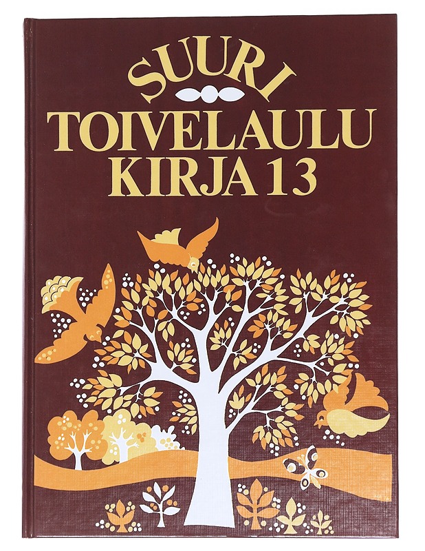 Suuri toivelaulukirja. 13 - Uusitalo, Heikki - Tietokirjat ja oppaat - 10105568336 - 0
