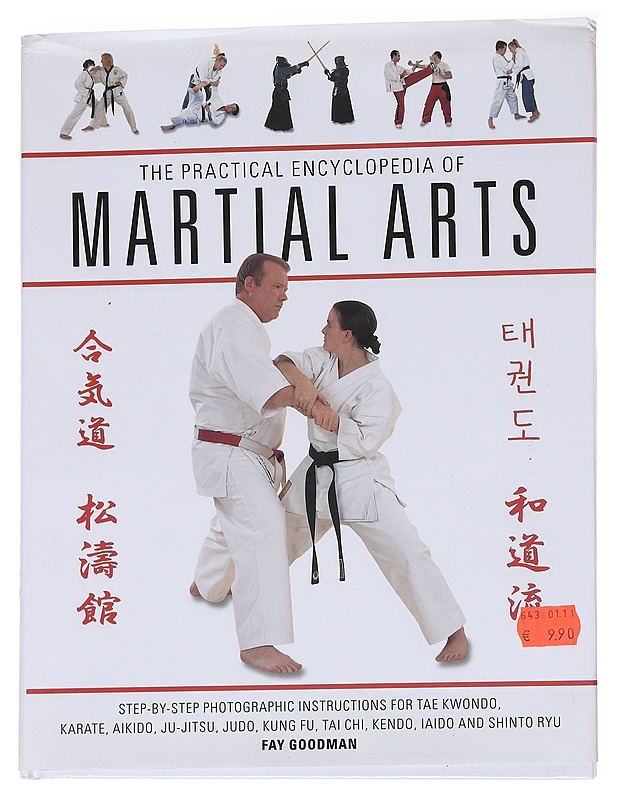 The practical encyclopedia of martial arts / step-by-step photographic instructions for tae kwondo, karate, aikido, ju-jitsu, judo, kung fu, tai chi, kendo, iaido and shinto ryu - - Tietokirjat ja oppaat - 10105568380 - 0