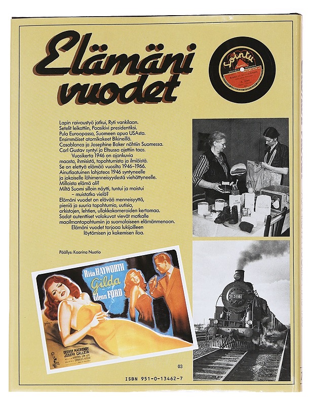 Elämäni vuodet / Vuosikerta 1946 Ajankuvia vuosilta 1946-1966 - Pakkanen, Outi - Historiakirjat - 10105568388 - 1
