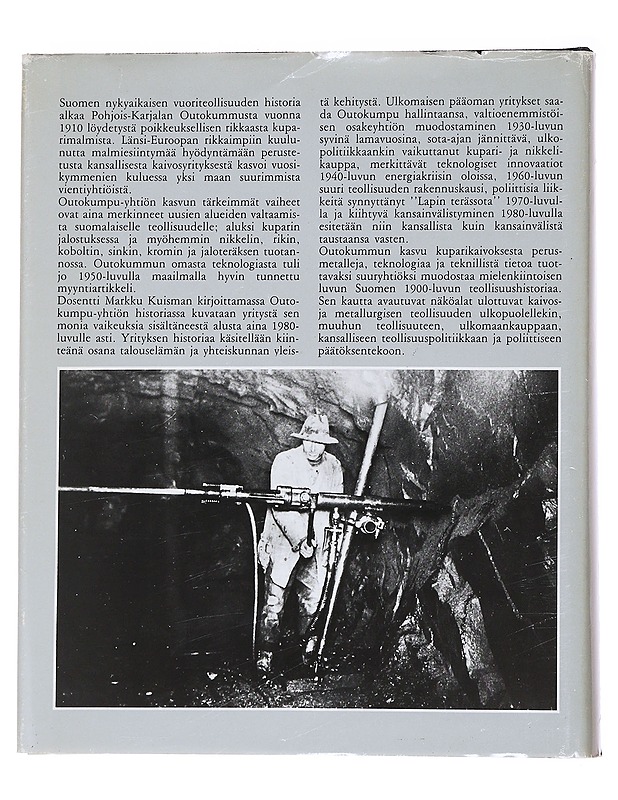 Outokumpu 1910-1985 : kuparikaivoksesta suuryhtiöiksi - Kuisma, Markku - Tietokirjat - 10105568426 - 1