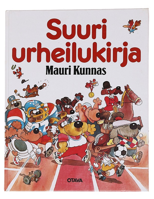 Suuri urheilukirja - Mauri Kunnas - Lastenkirjat - 10105568433 - 0