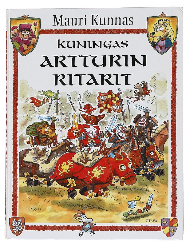 Kuningas Artturin ritarit / kappale kissojen varhaista historiaa - Kunnas, Tarja - Lastenkirjat - 10105568432 - 0
