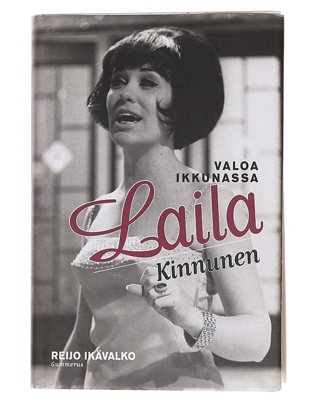 Valoa ikkunassa : Laila Kinnunen - Reijo Ikävalko - Elämäkerrat ja muistelmat - 10105568435 - 0
