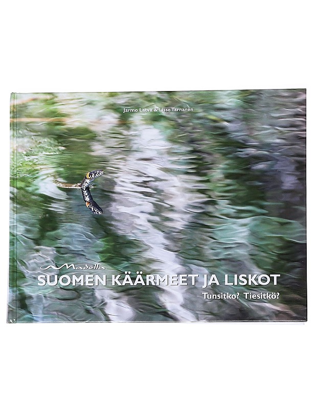Suomen käärmeet ja liskot / tunsitko? tiesitkö? - Latva, Jarmo - Tietokirjat ja oppaat - 10105568477 - 0