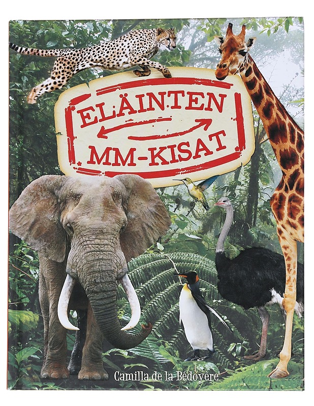 Eläinten MM-kisat - De la Bédoyère - Lastenkirjat - 10105568490 - 0
