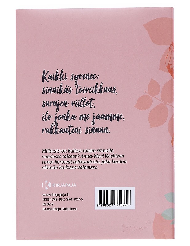 Ihmettä rakkaus on / runoja yhteisestä elämästä - Anna-Mari Kaskinen - Runot ja näytelmät - 10105568497 - 1