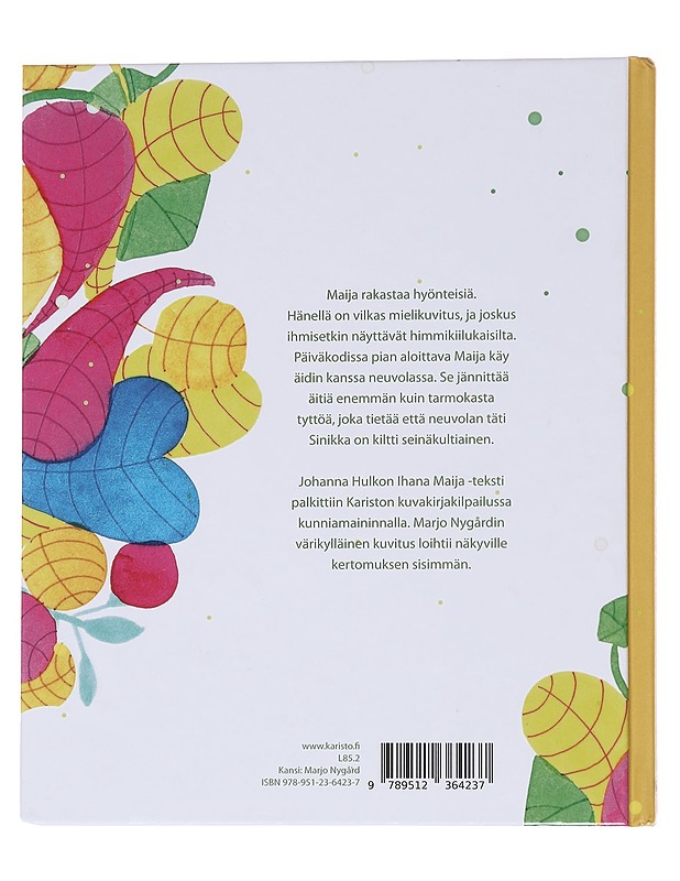 Ihana Maija - Hulkko, Johanna - Lastenkirjat - 10105568504 - 1