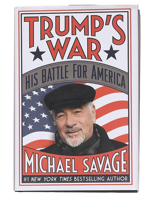 Trump's war: His battle for America - Michael Savage - Historiakirjat - 10105568528 - 0