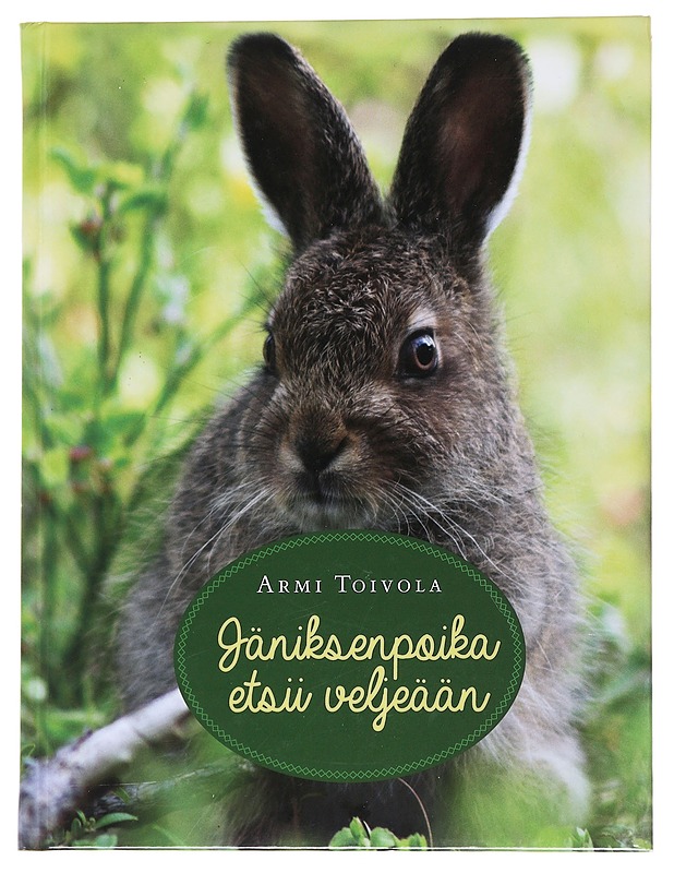 Jäniksenpoika etsii veljeään - Armi Toivola - Lastenkirjat - 10105568556 - 0