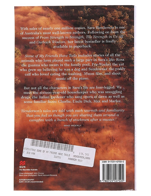 Some of my friends have tails: Stories from the outback and beyond - Sara Henderson - Historiakirjat - 10105568570 - 1