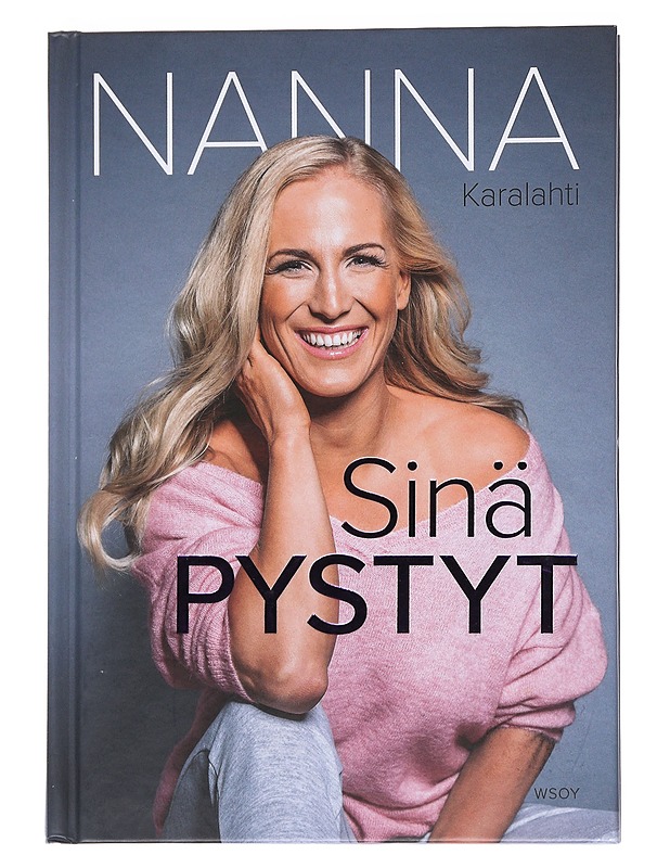 Sinä pystyt - Karalahti, Nanna - Tietokirjat ja oppaat - 10105568571 - 0