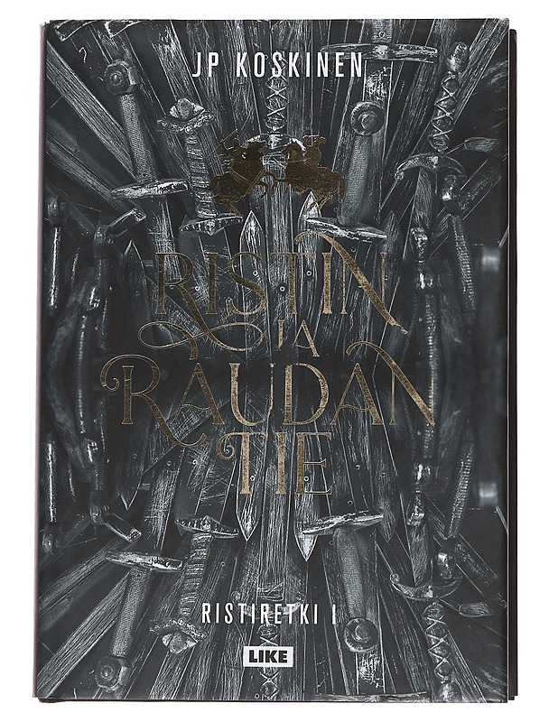 Ristin ja raudan tie - JP Koskinen - Romaanit ja novellit - 10105568578 - 0