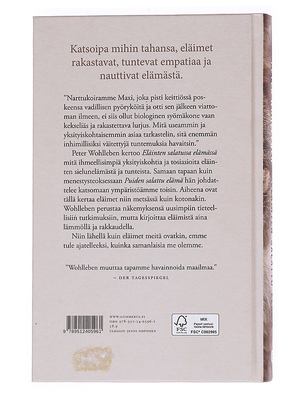 Eläinten salattu elämä / luonnon asukkaiden ja lemmikkien sielunelämästä - Wohlleben, Peter - Tietokirjat ja oppaat - 10105568579 - 1