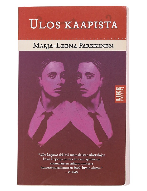 Ulos kaapista : Tositarinoita homoseksuaalisuuden kohtaamisesta - Parkkinen, Marja-Leena - Elämäkerrat ja muistelmat - 10105568607 - 0