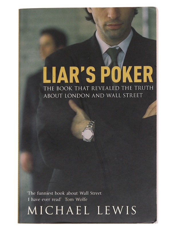Liar's poker - Michael Lewis - Elämäkerrat ja muistelmat - 10105568664 - 0