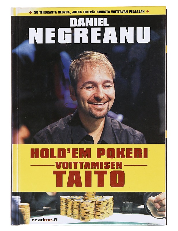 Hold'em pokeri: voittamisen taito - Negreanu, Daniel - Tietokirjat ja oppaat - 10105568682 - 0