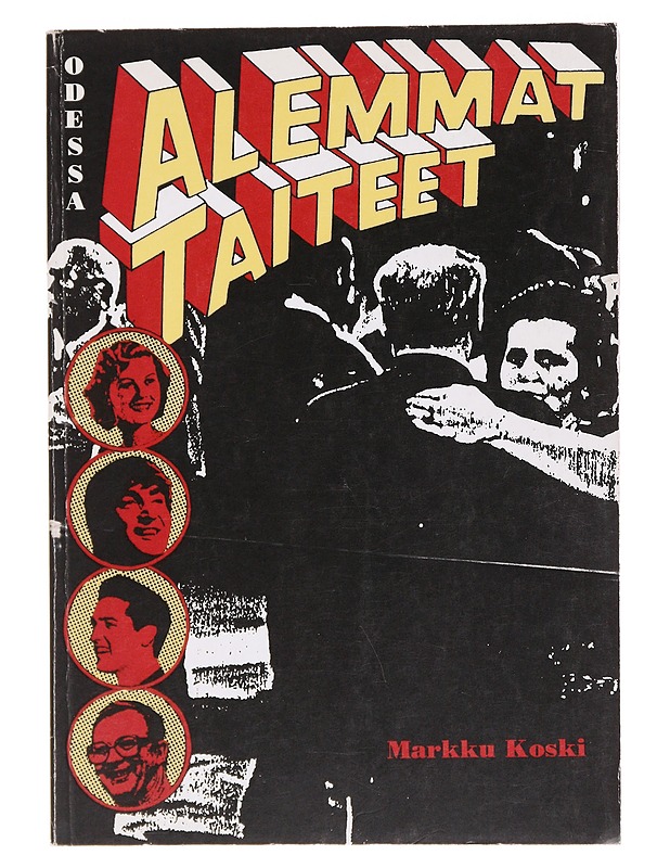 Alemmat taiteet - Markku Koski - Taide- ja kulttuurikirjat - 10105568692 - 0