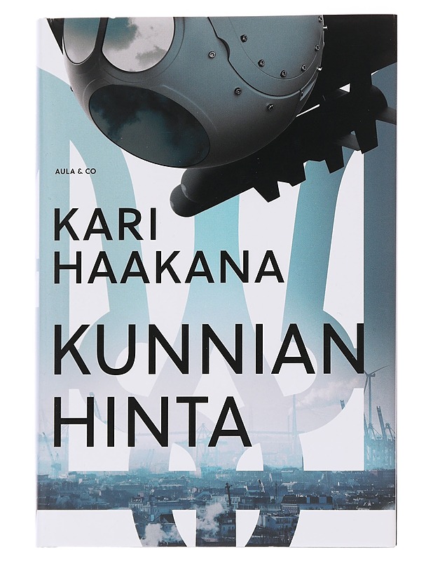 Kunnian hinta - Kari Haakana - Romaanit ja novellit - 10105568696 - 0
