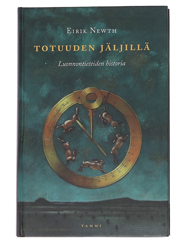 Totuuden jäljillä / luonnontieteiden historia - Newth, Eirik - Historiakirjat - 10105568782 - 0
