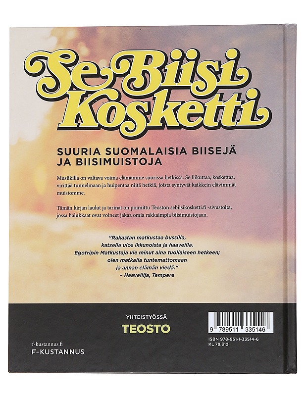 Se biisi kosketti: laulukirja biisimuistoista - Ari Leskelä - Tietokirjat ja oppaat - 10105568813 - 1