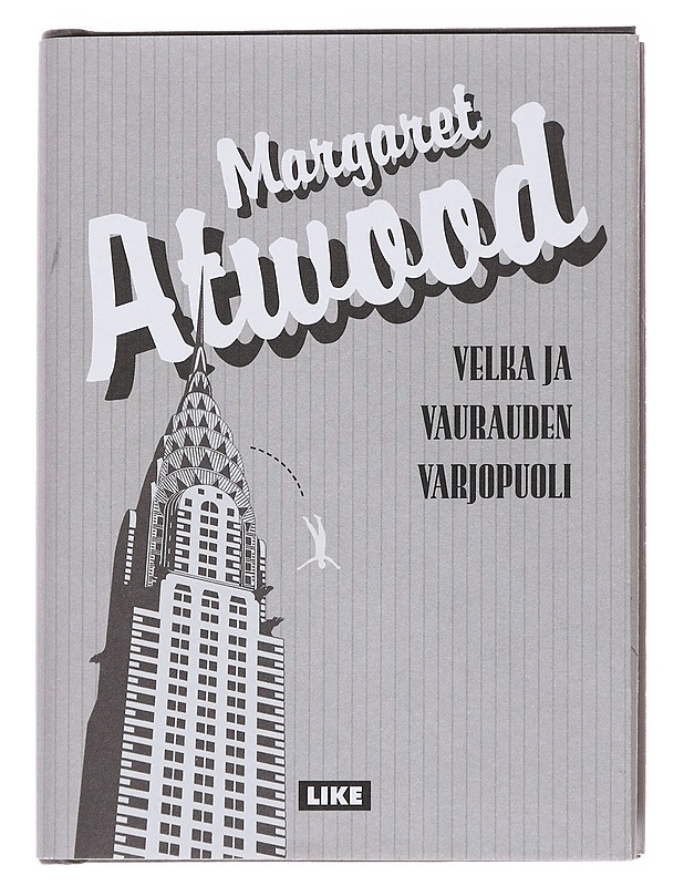 Velka ja vaurauden varjopuoli - Atwood, Margaret - Historiakirjat - 10105568812 - 0