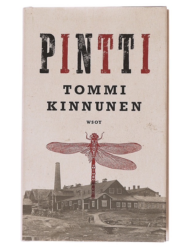 Pintti : kolmenpäivänromaani - Tommi Kinnunen - Romaanit ja novellit - 10105568883 - 0