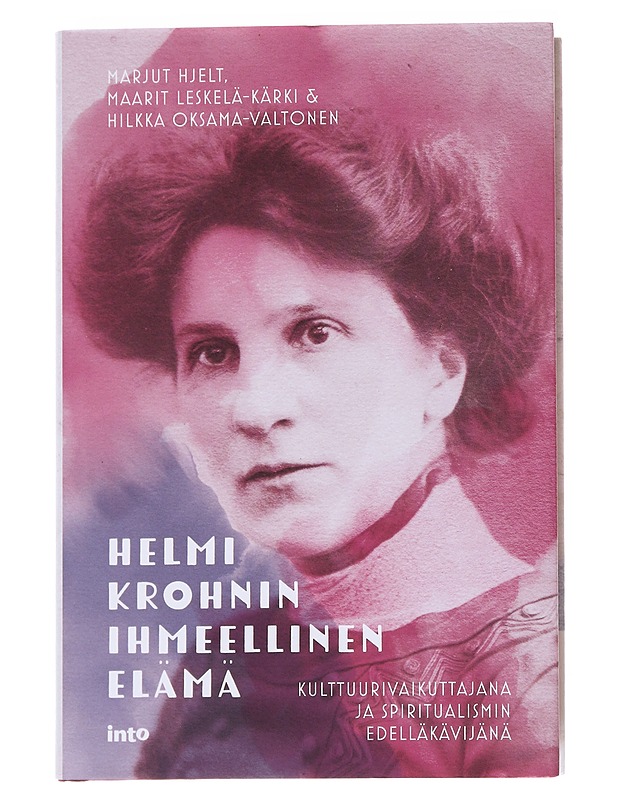 Helmi Krohnin ihmeellinen elämä kulttuurivaikuttajana ja spiritualismin edelläkävijänä - Hjelt, Marjut - Elämäkerrat ja muistelmat - 10105568930 - 0