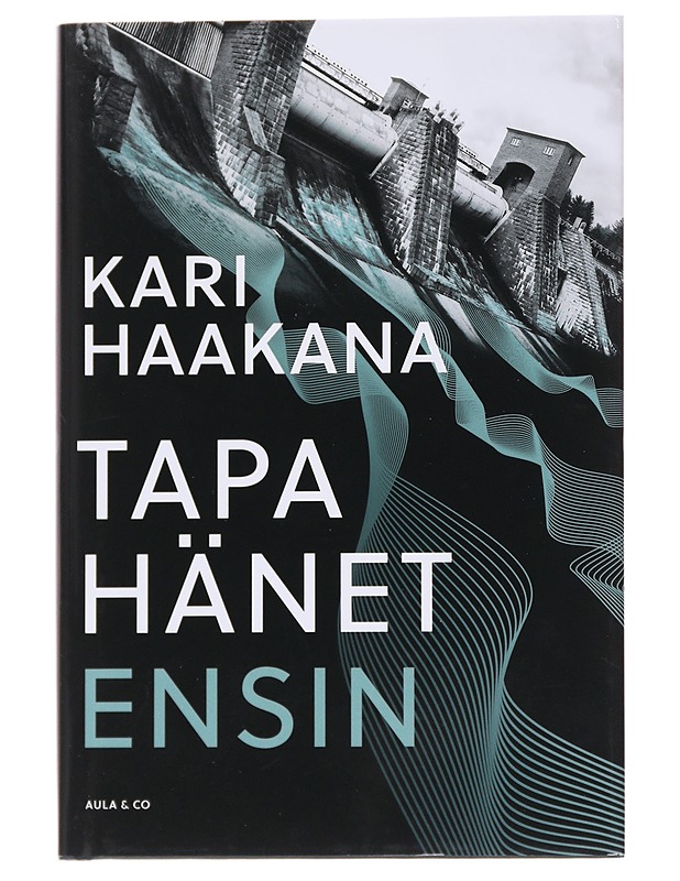 Tapa hänet ensin - Kari Haakana - Romaanit ja novellit - 10105569041 - 0