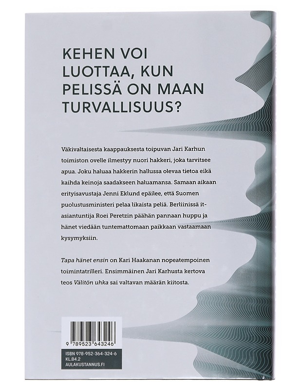 Tapa hänet ensin - Kari Haakana - Romaanit ja novellit - 10105569041 - 1
