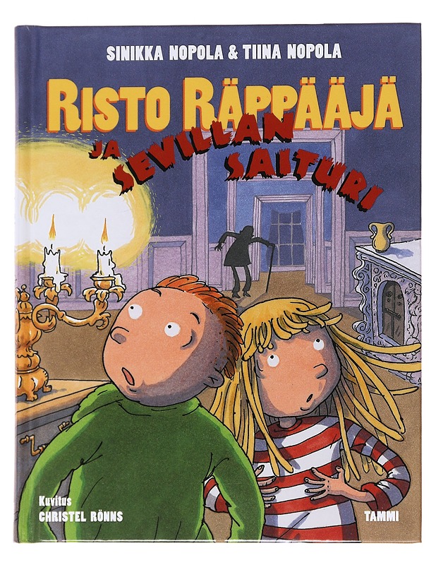 Risto Räppääjä ja Sevillan saituri - Sinikka & Tiina Nopola - Lastenkirjat - 10105569068 - 0
