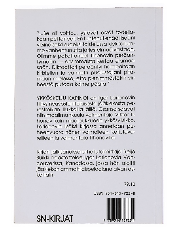 Ykkösketju kapinoi - Larionov, Igor - Elämäkerrat ja muistelmat - 10105569075 - 1
