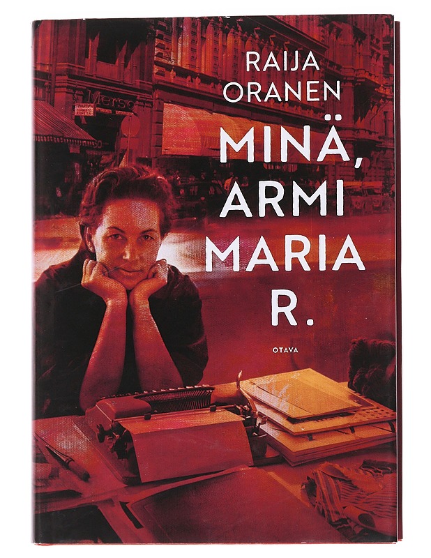 Minä, Armi Maria R. - Raija Oranen - Elämäkerrat ja muistelmat - 10105569087 - 0