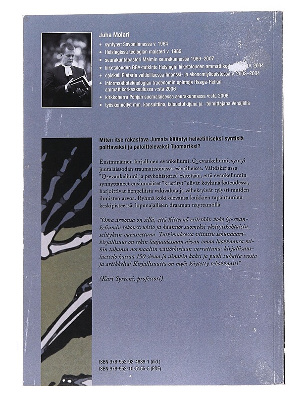 Q-evankeliumi ja psykohistoria : Uuden testamentin eksegetiikan väitöskirja - Juha Molari - Tietokirjat ja oppaat - 10105569096 - 1
