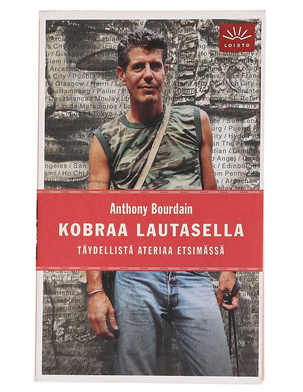 Kobraa lautasella : Täydellistä ateriaa etsimässä - Bourdain, Anthony - Elämäkerrat ja muistelmat - 10105569117 - 0