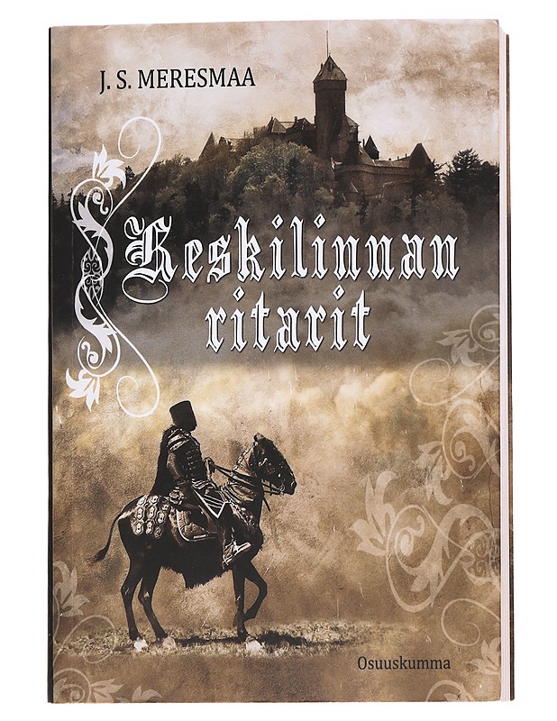 Keskilinnan ritarit - J. S. Meresmaa - Fantasia- ja scifi - 10105569166 - 0