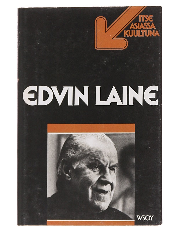 Edvin Laine, itse asiassa kuultuna - Pekka Holopainen, Leo Lehdistö - Elämäkerrat ja muistelmat - 10105569191 - 0