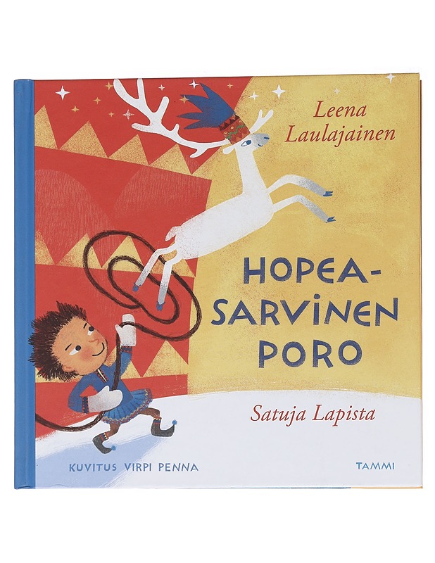 Hopeasarvinen poro / satuja Lapista - Laulajainen, Leena - Lastenkirjat - 10105569206 - 0