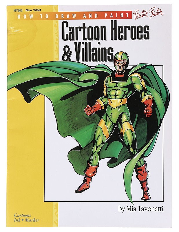 Cartoon heroes & villains - Tavonatti, Mia - Harrastekirjat - 10105569213 - 0