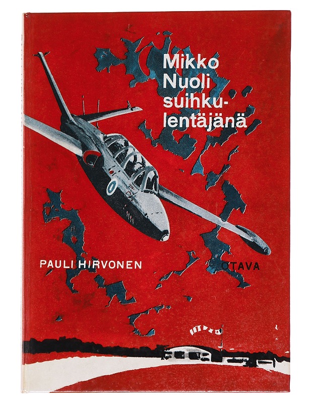 Mikko Nuoli, suihkulentäjä - Pauli Hirvonen - Romaanit ja novellit - 10105569214 - 0