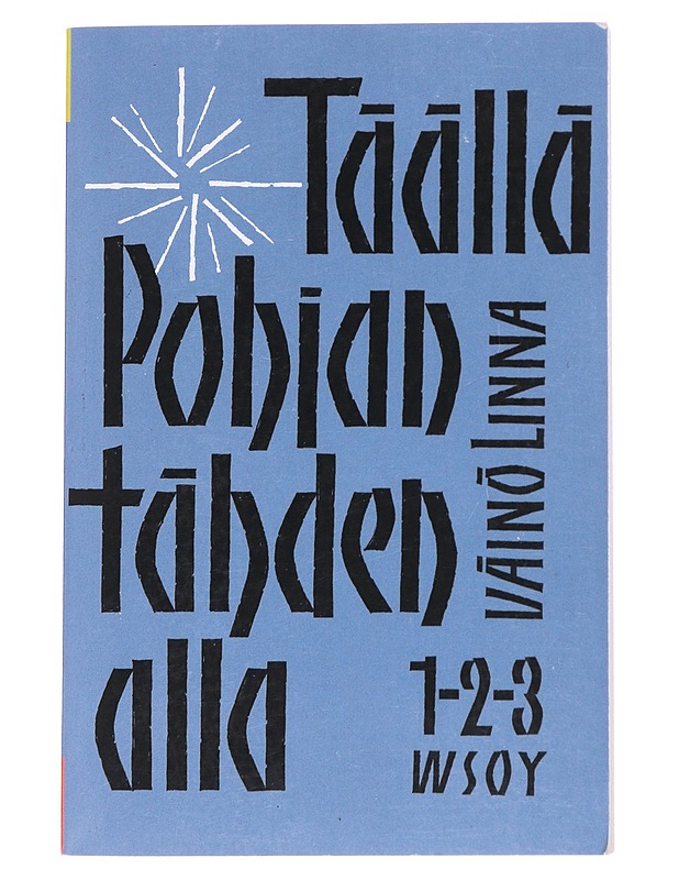 Täällä Pohjantähden alla - Väinö Linna - Romaanit ja novellit - 10105569252 - 0