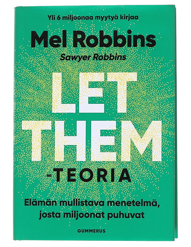 Let them -teoria - Mel Robbins - Tietokirjat ja oppaat - 10105569316 - 0